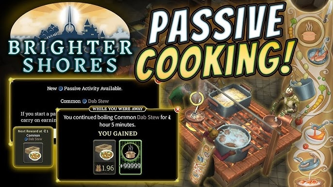 Brighter Shores thumbnail about passive cooking, showing game UI panels, a cooking station, and large “Passive Cooking!” text. 